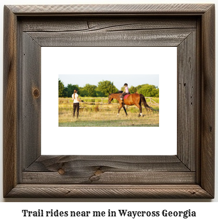 trail rides near me in Waycross, Georgia